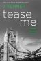 [Stark International Trilogy 05] • Tease Me